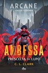 Ambessa. Prescelta del lupo - C.L. Clark - 9788842937821