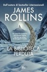La biblioteca perduta - James Rollins - 9788842938156