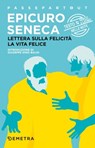 Lettera sulla felicità - La vita felice - Epicuro ; Seneca - 9788844049157