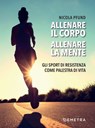 Allenare il corpo, allenare la mente - Nicola Pfund - 9788844058753