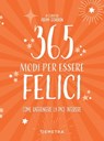 365 modi per essere felici - Adam Gordon - 9788844076986