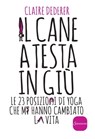 Il cane a testa in giù - Claire Dederer - 9788845497452
