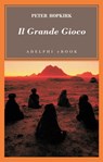 Il Grande Gioco - Peter Hopkirk - 9788845970177