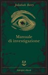 Manuale di investigazione - Jedediah Berry - 9788845971006