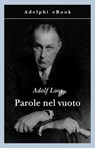 Parole nel vuoto - Adolf Loos - 9788845974991