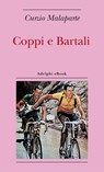 Coppi e Bartali - Curzio Malaparte - 9788845982620