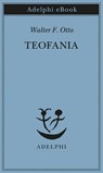 Teofania - Walter F. Otto - 9788845982811