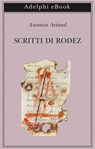 Scritti di Rodez - Antonin Artaud - 9788845984129