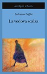 La vedova scalza - Salvatore Niffoi - 9788845988622