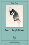 Ann d’Inghilterra - Julia Deck - 9788845989070
