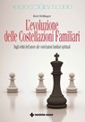 L'evoluzione delle Costellazioni Familiari - Bert Hellinger - 9788848150705