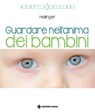 Guardare nell'anima dei bambini - Bert Hellinger - 9788848151030