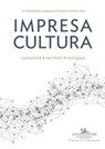 Impresa Cultura. Comunità, territori, sviluppo - Deborah Agostino ; Sandro Arco ; Michela Arnaboldi ; Giovanna Barni ; Pietro Barrera ; Maria Grazia Bellisario ; Claudio Bocci ; Alberto Bonisoli ; Lucilla Boschi ; Carolina Botti ; Andrea Cancellato ; Roberto Cerroni ; Annalisa Cicerchia ; Raffaele Colai - 9788849242799