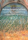 Hidden beauties of Italy - Giacomo Corazza Martini ; Robert Cannon - 9788849291414