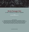 Strada Paesaggio Città - Salvatore Amoroso ; Giuseppe Bazan ; Chiara Visentin - 9788849293036