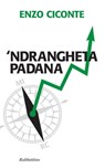 Ndrangheta padana - Enzo Ciconte - 9788849833225