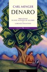 Denaro - Carl Menger ; Josè Antonio De Aguirre ; Lorenzo Infantino - 9788849837353