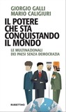 Il potere che sta conquistando il mondo - Giorgio Galli ; Mario Caligiuri - 9788849864687
