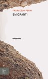 Emigranti - Francesco Perri ; Mimmo Gangemi - 9788849869057