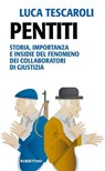 Pentiti - Luca Tescaroli - 9788849877571