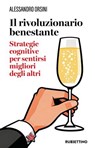Il rivoluzionario benestante - Alessandro Orsini - 9788849887402