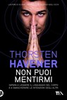 Non puoi mentirmi - Thorsten Havener - 9788850230761