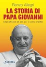 La storia di Papa Giovanni - Renzo Allegri - 9788851413804