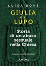Giulia e il lupo - Luisa Bove - 9788851417451