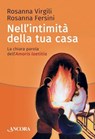 Nell'intimità della tua casa - Rosanna Virgili ; Rosanna Fersini - 9788851419844