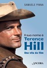 Il suo nome è Terence Hill - Samuele Pinna - 9788851424510