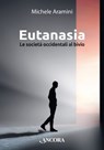 Eutanasia - Michele Aramini - 9788851428976