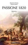 Passione 1820 - Franco Foschi ; Maurizio Ferrara - 9788851801533