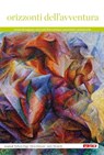 Orizzonti dell’avventura - Sara Ghidoli ; AA.VV. - 9788852603457