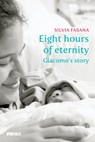 Eight hours of eternity - Silvia Fasana - 9788852606717
