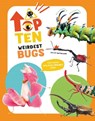 The Top Ten: Weirdest Bugs - Cristina Banfi - 9788854420991