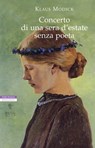 Concerto di una sera d'estate senza poeta - Klaus Modick - 9788854512146
