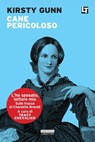 Cane pericoloso - Kirsty Gunn - 9788854513167