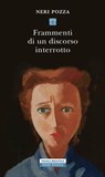 Frammenti di un discorso interrotto - Neri Pozza - 9788854516496