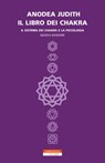 Il libro dei chakra - Anodea Judith - 9788854522046