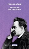 Nietzsche on the road - Paolo Pagani - 9788854522831