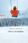Neve d'ottobre - Angela Nanetti - 9788854523173