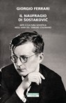 Il naufragio di Šostakovič - Giorgio Ferrari - 9788854526440