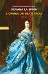 L'ombra dei Beati Paoli - Silvana La Spina - 9788854530386
