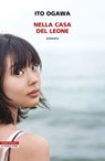 Nella casa del leone - Ito Ogawa - 9788854530812