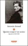 Questo corpo è un uomo - Antonin Artaud - 9788854530980