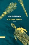 L'ultima sirena - Iida Turpeinen - 9788854531819