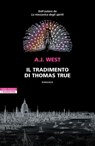 Il tradimento di Thomas True - A.J. West - 9788854533004