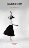 In visita - Maurizio Serra - 9788854533950