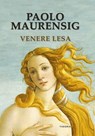 Venere lesa - Paolo Maurensig - 9788854980129