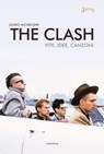 The Clash. Vite, idee, canzoni - Guido Michelone - 9788854980242